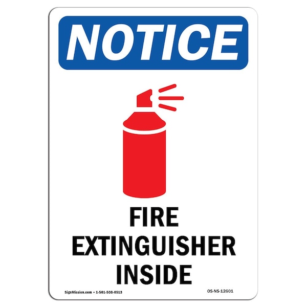 OSHA Notice Sign, Fire Extinguisher Inside With Symbol, 14in X 10in Aluminum, 10" W, 14" L, Portrait